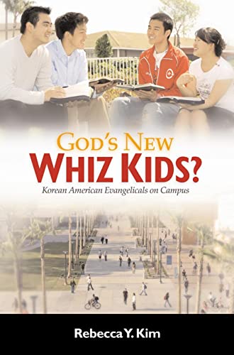 God's New Whiz Kids : Korean American Evangelicals on Campus