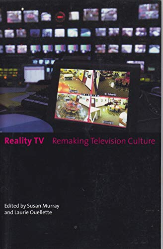 Reality TV: Remaking Television Culture