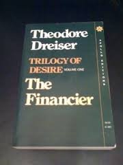 Financier, The: Trilogy of Desire, Volume One