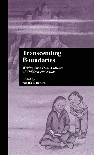 Transcending Boundaries: Writing For a Dual Audience of Children and Adults