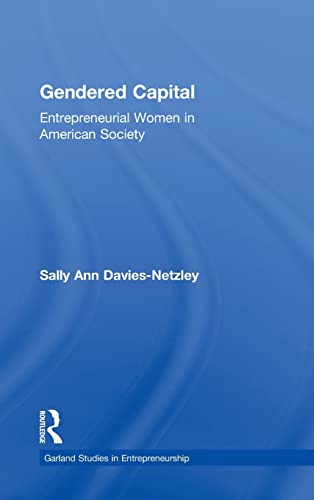 Gendered Capital: Entrepreneurial Women in American Society