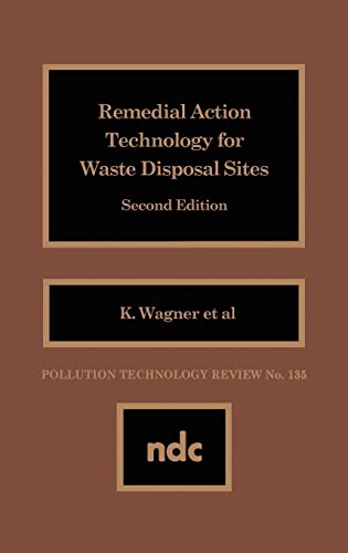 Remedial Action Technology for Waste Disposal Sites (Pollution Technology Review)