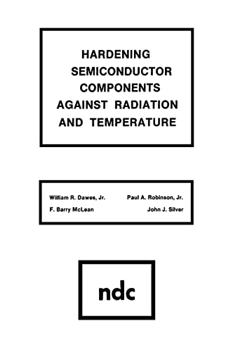 HARDENING SEMICONDUCTOR COMPONENTS AGAINST RADIATION AND TEMPERATURE.