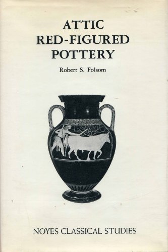 Attic Red-Figured Pottery (Noyes Classical Studies)