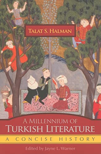 A Millennium of Turkish Literature: A Concise History (Middle East Literature In Translation)
A Millennium of Turkish Literature: A Concise History (Middle East Literature In Translation)