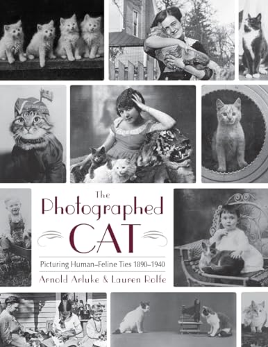 The Photographed Cat: Picturing Close Human-Feline Ties 1900-1940