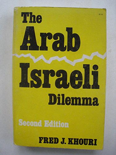 The Arab Israeli Dilemma (Signed By Author)