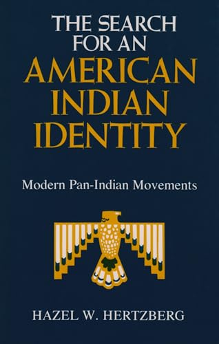 Search for an American Indian Identity : Modern Pan-Indian Movements