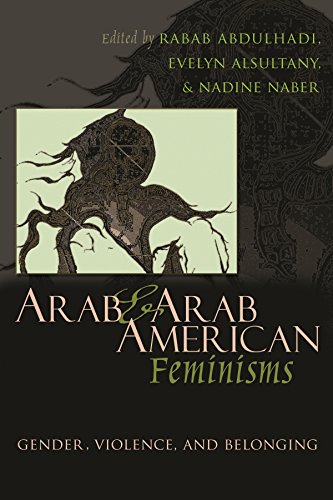 Arab and Arab American Feminisms: Gender, Violence, and Belonging (Gender, Culture, and Politics in the Middle East)
Arab and Arab American Feminisms: Gender, Violence, and Belonging (Gender, Culture, and Politics in the Middle East)