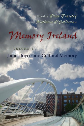 Memory Ireland: Volume 4: James Joyce and Cultural Memory (Irish Studies)