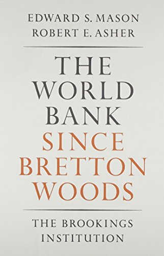 THE WORLD BANK SINCE BRETTON WOODS