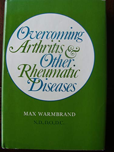 Overcoming Arthritis and Other Rheumatic Diseases