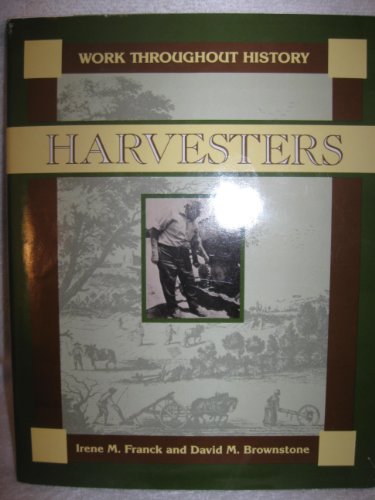 Harvesters (Work Throughout History).