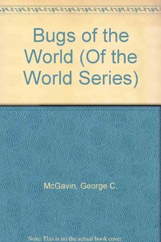 Bugs of the World (Of the World Series)