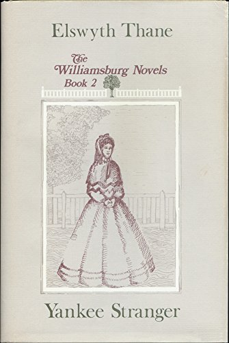 Yankee Stranger: The Williamsburg Novels Book 2