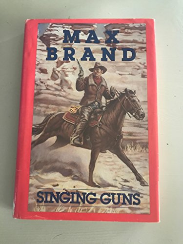 Singing guns (G.K. Hall large print book series)