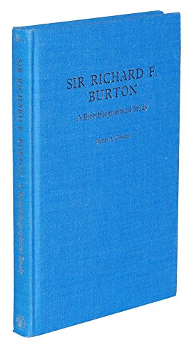 Sir Richard F. Burton, A Biobibliographical Study [new, first edition]