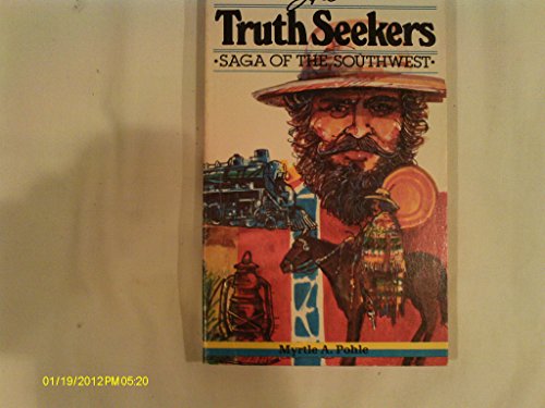 The Truthseekers: Saga of the Southwest