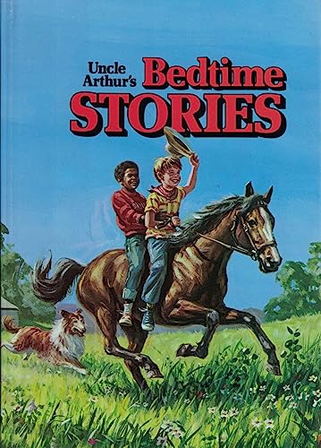 Uncle Arthurs Bedtime Stories (Uncle Arthur's Bedtime Stories, Volume 3)
Uncle Arthurs Bedtime Stories (Uncle Arthur's Bedtime Stories, Volume 3)