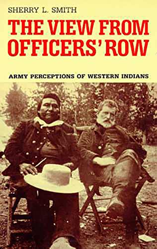 View from Officer's Row: Army Perceptions of Western Indians