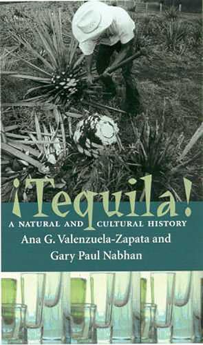 Tequila: A Natural and Cultural History