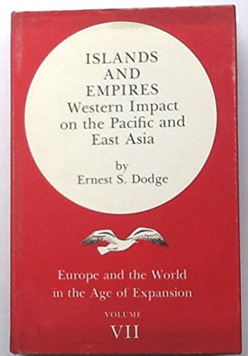 Europe and the World in the Age of Expansion: Volume VII, Islands and Empires; Western Impact on ...