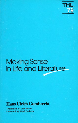 Making Sense in Life and Literature (Theory and History of Literature V. 79) (Volume 79)