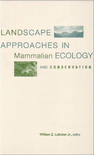Landscape Approaches in Mammalian Ecology and Conservation