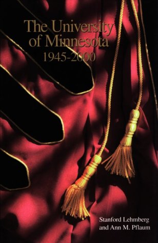 The University of Minnesota 1945-2000