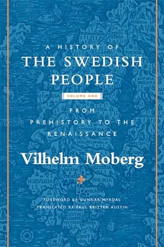 A History of the Swedish People: Volume 1: From Prehistory to the Renaissance (Volume 1).