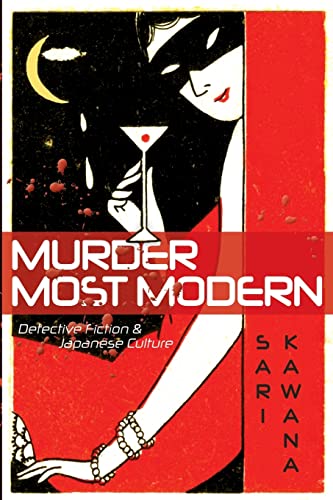 Murder Most Modern: Detective Fiction and Japanese Culture