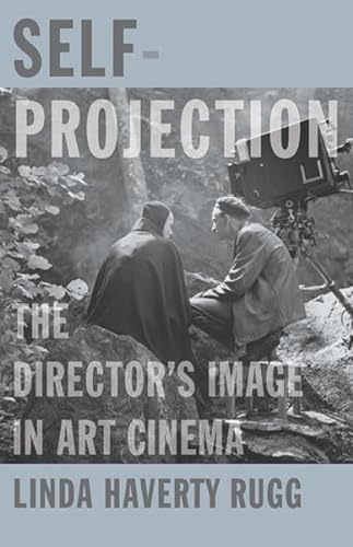 Self-Projection: The Director?s Image in Art Cinema