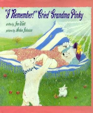 "I REMEMBER!" CRIED GRANDMA PINKY