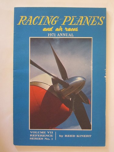 Racing Planes and Air Races: 1971 Annual