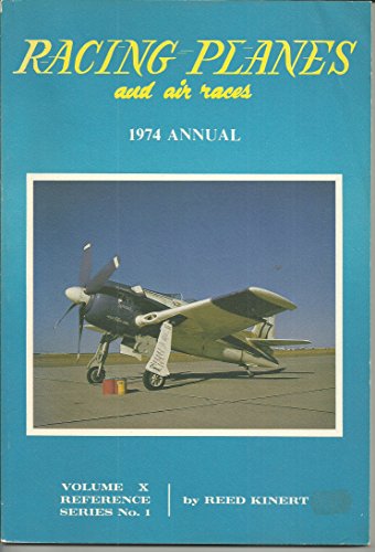 Racing Planes and Air Races 1974 Annual