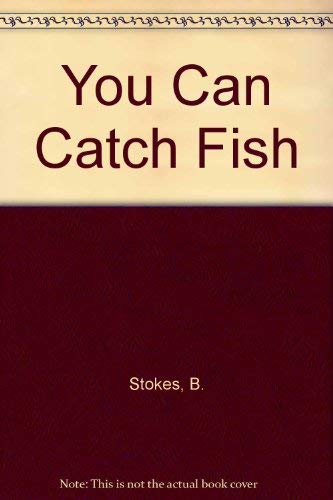 You can catch fish