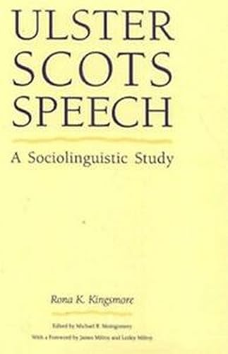 Ulster Scots Speech : A Sociolinguistic Study