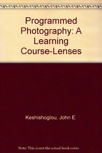 programmed photography; a learning course LENSES