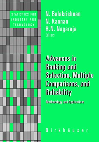 Advances In Ranking And Selection, Multiple Comparisons, And Reliability : Methodology And Applic...
