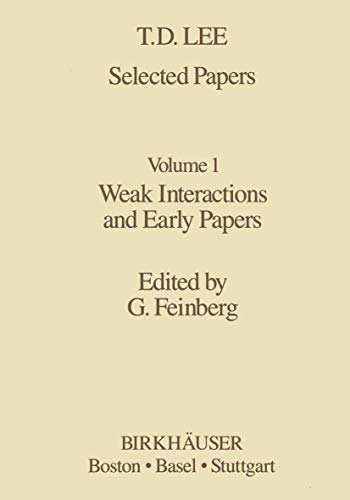 Selected Papers: Weak Interactions and Early Papers (Contemporary Physicists) Volume 1