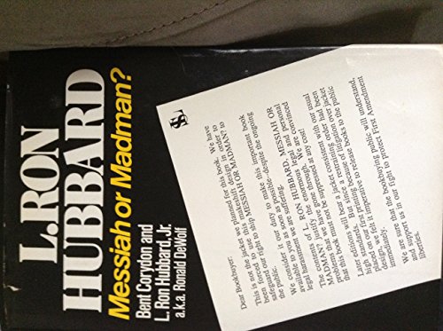 L. Ron Hubbard: Messiah or Madman?