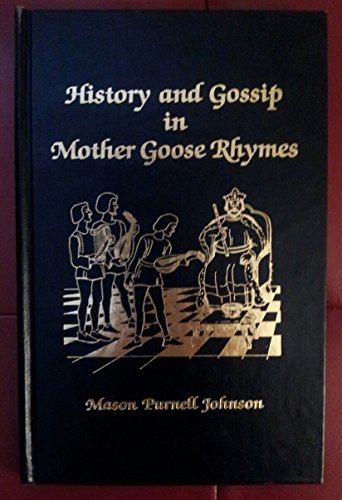 History and Gossip in Mother Goose Rhymes