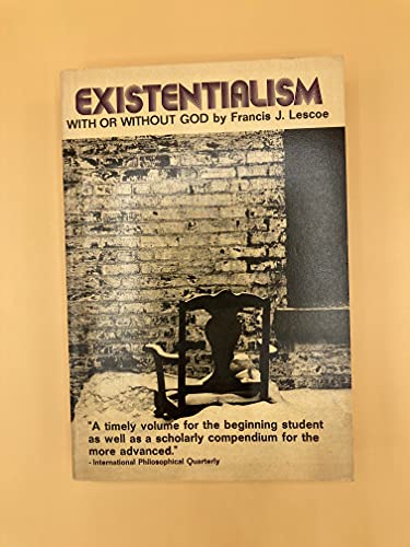 Existentialism: With or Without God