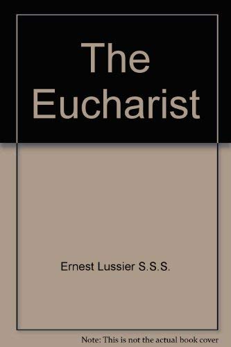 The Eucharist: The Bread of Life
