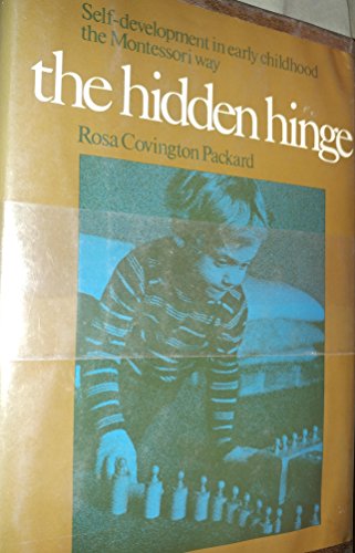 The Hidden Hinge: Self-development in Early Childhood the Montessori Way