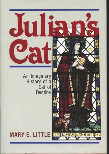 Julian's Cat: The Imaginary History of a Cat of Destiny