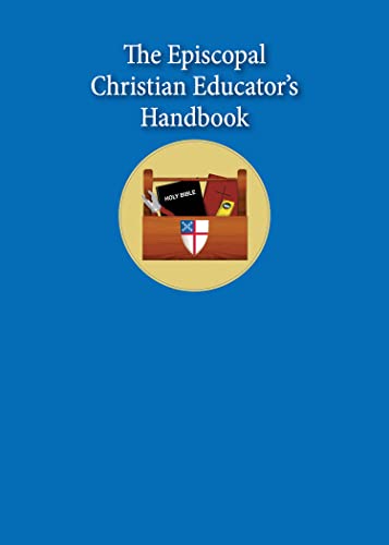 The Episcopal Christian Educator's Handbook Format: Paperback
