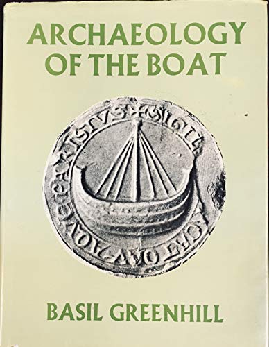 ARCHAEOLOGY OF THE BOAT: A NEW INTRODUCTORY STUDY