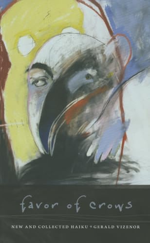 Favor of Crows: New and Collected Haiku (Wesleyan Poetry Series)
