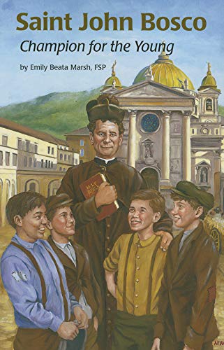 Saint John Bosco (Ess): Champion for the Young (Encounter the Saints)
